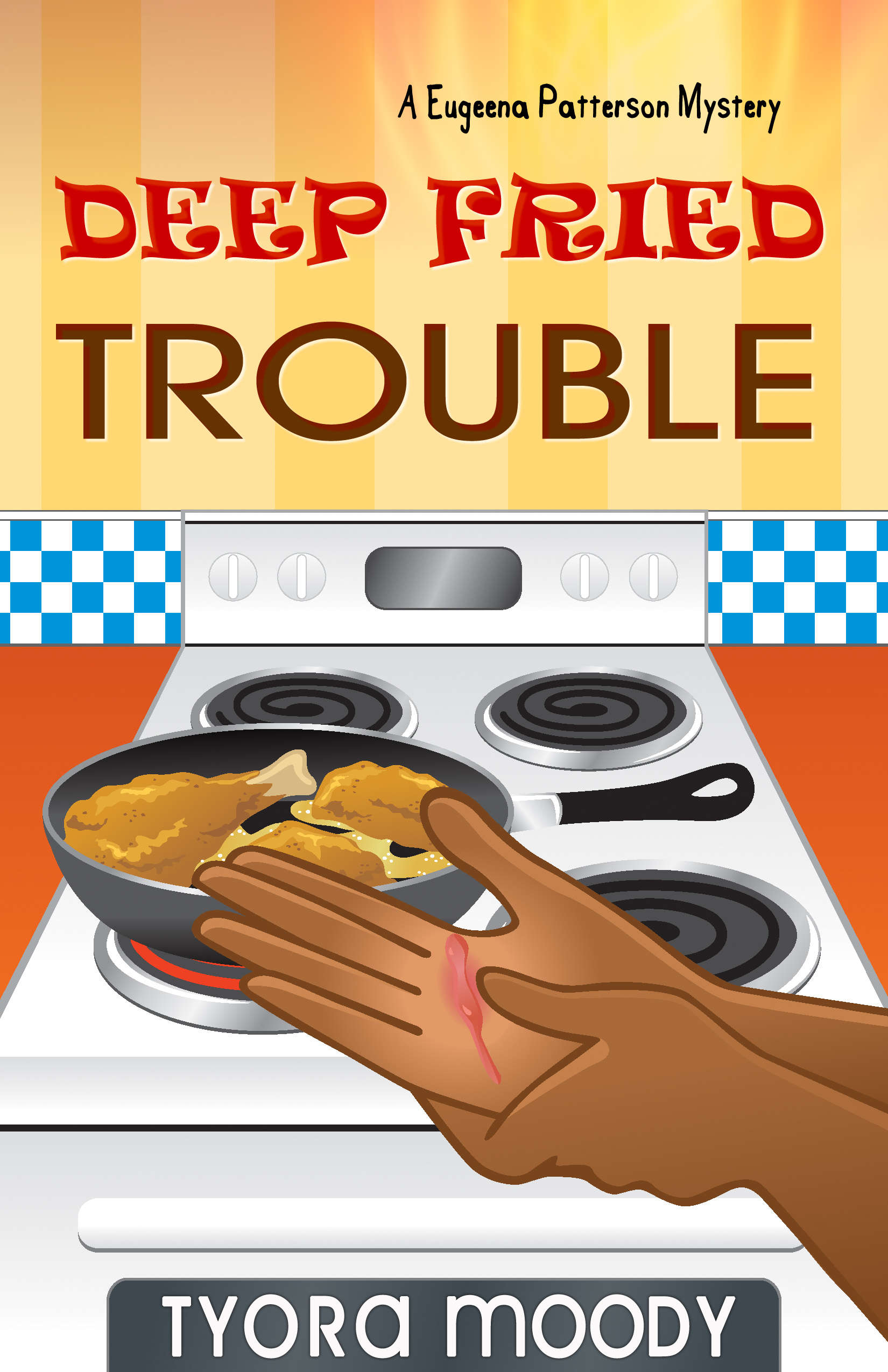 Deep Fried Trouble, Eugeena Patterson Mysteries, Book 1