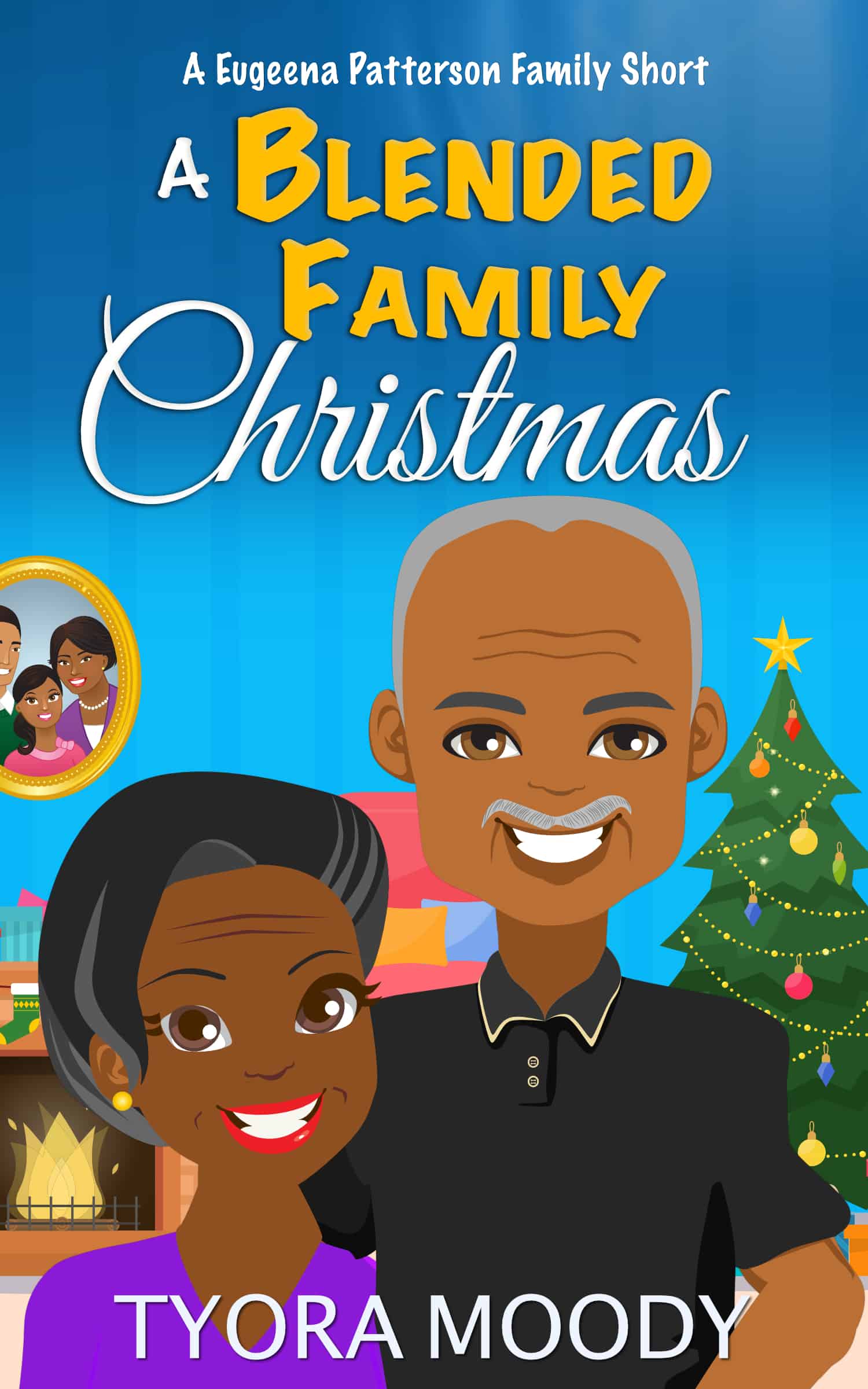 A Blended Family Christmas (Eugeena Patterson Family Short 2)