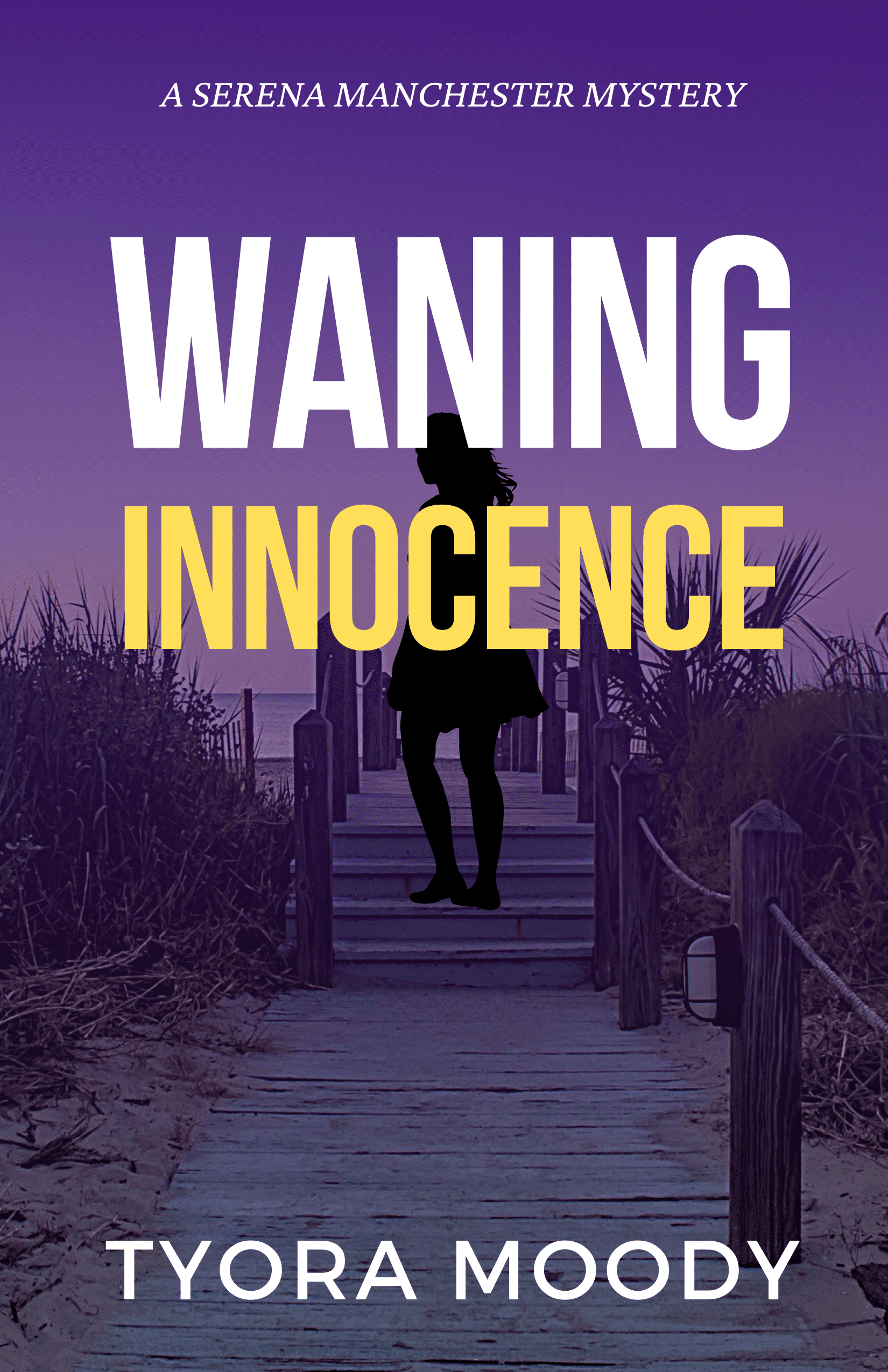Waning Innocence, Serena Manchester Mysteries, Book 3