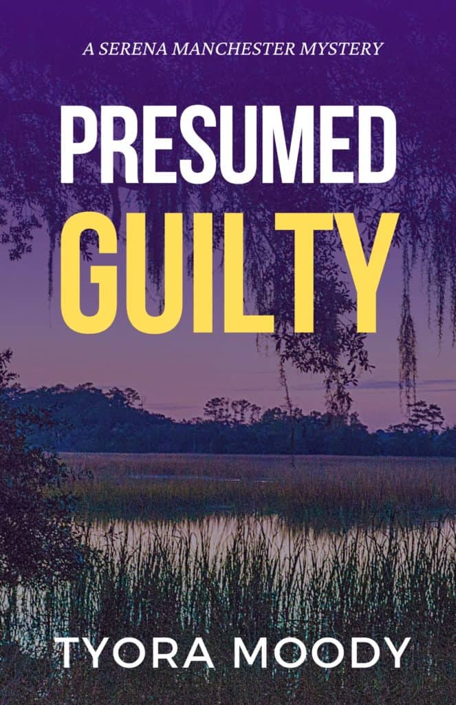 Presumed Guilty, Serena Manchester Mysteries, Book 4