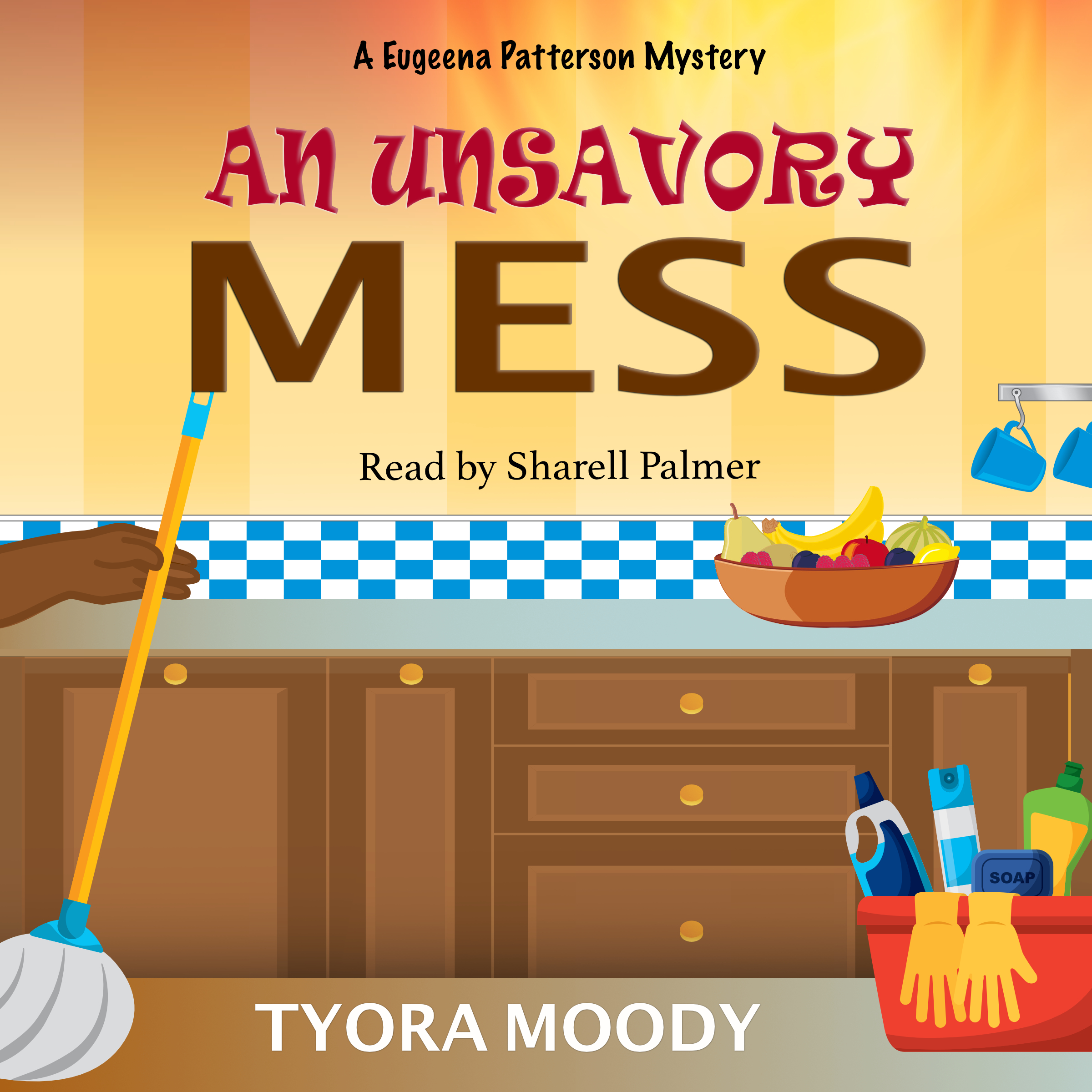 An Unsavory Mess Audiobook